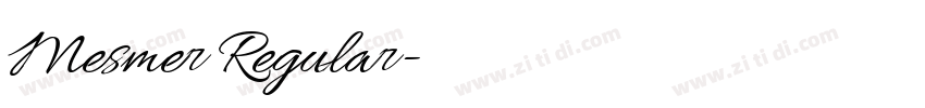 Mesmer Regular字体转换 Mesmer Regular字体转换